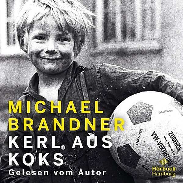 Kerl aus Koks,2 Audio-CD, 2 MP3, Michael Brandner