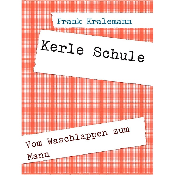 Kerle Schule, Frank Kralemann