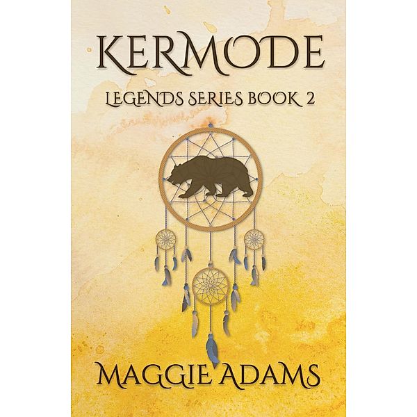 Kermode (Legends Series, #2) / Legends Series, Maggie Adams