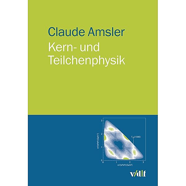 Kern- und Teilchenphysik, Claude Amsler