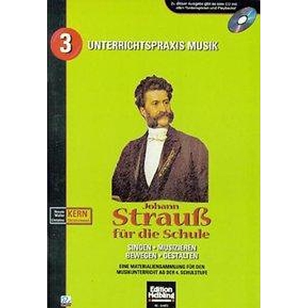 Kern, W: Johann Strauß für die Schule. Heft und AudioCD, Walter Kern, Renate Kern, Christine Gürtelschmied