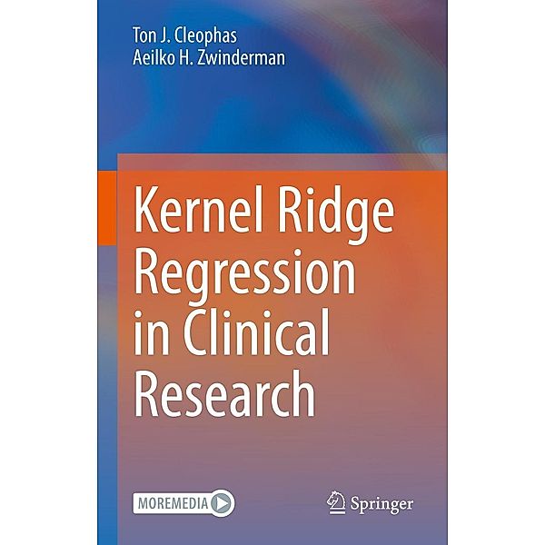 Kernel Ridge Regression in Clinical Research, Ton J. Cleophas, Aeilko H. Zwinderman