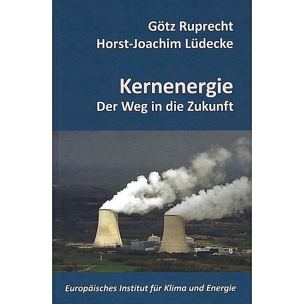 Kernenergie, Horst-Joachim Lüdecke, Götz Ruprecht