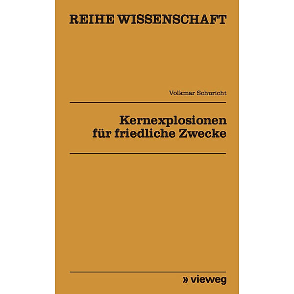 Kernexplosionen für friedliche Zwecke, Schuricht Volkmar