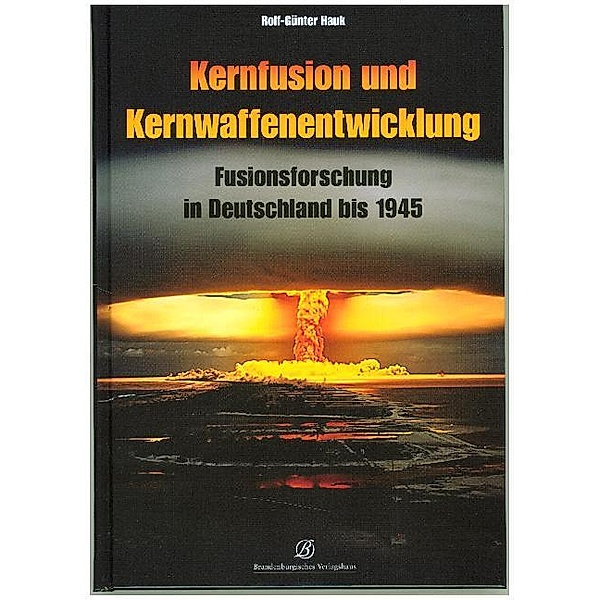 Kernfusion und Kernwaffenentwicklung, Rolf-Günter Hauk