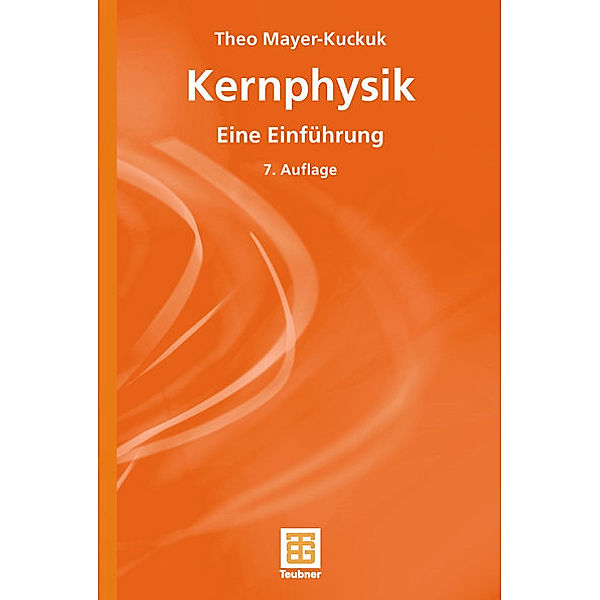 Kernphysik, Theo Mayer-Kuckuk