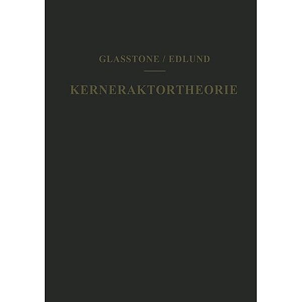 Kernreaktortheorie, Samuel Glasstone, Milton C. Edlund