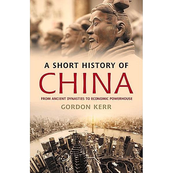 Kerr, G: Short History of China, Gordon Kerr