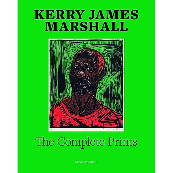 Kerry James Marshall: The Complete Prints, Susan Tallman