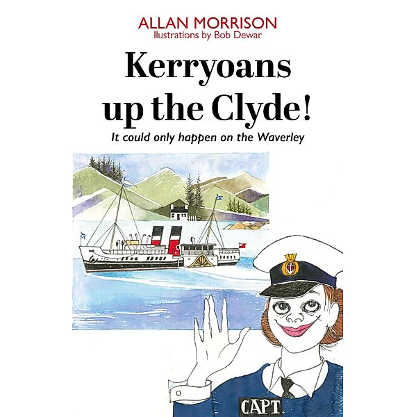 Kerryoans up the Clyde!, Allan Morrison