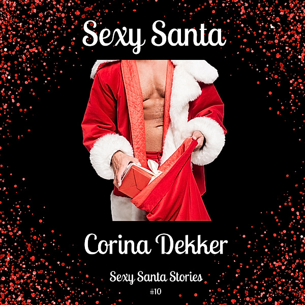 Kerst en Kerstmis - 17 - Kerst: Sexy Santa, Corina Dekker