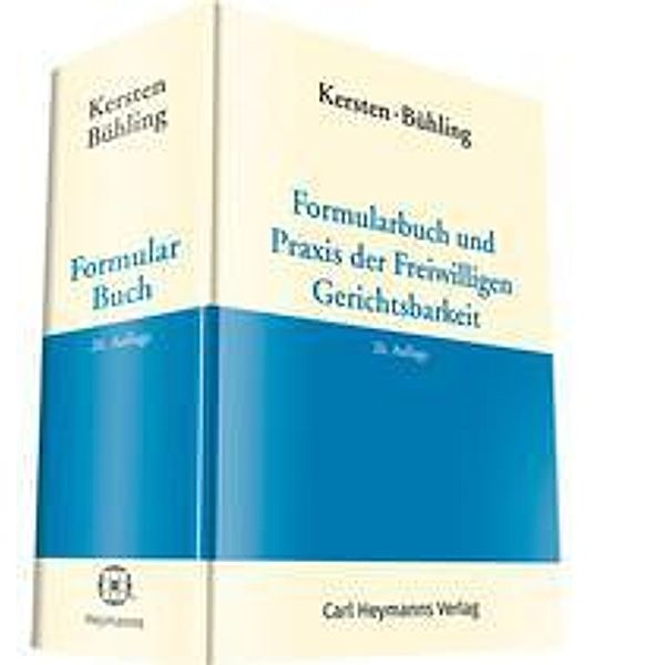 Kersten / Bühling, Formularbuch und Praxis der Freiwilligen Gerichtsbarkeit