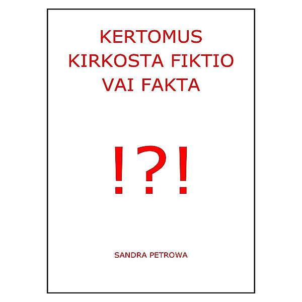 Kertomus kirkosta fiktio vai fakta, Sandra Petrowa