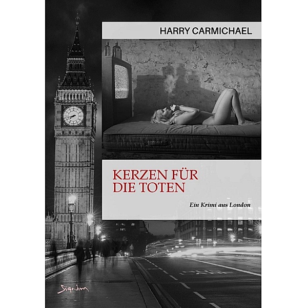 KERZEN FÜR DIE TOTEN, Harry Carmichael