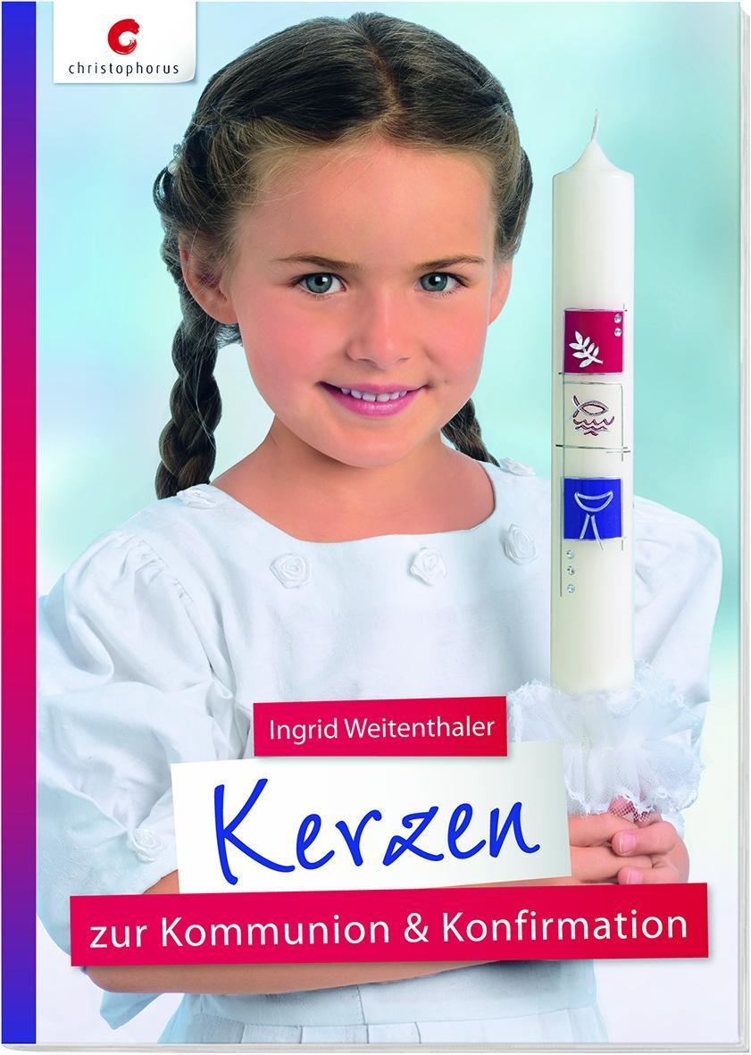 Kerzen zur Kommunion &amp; Konfirmation Buch bestellen - Weltbild.de