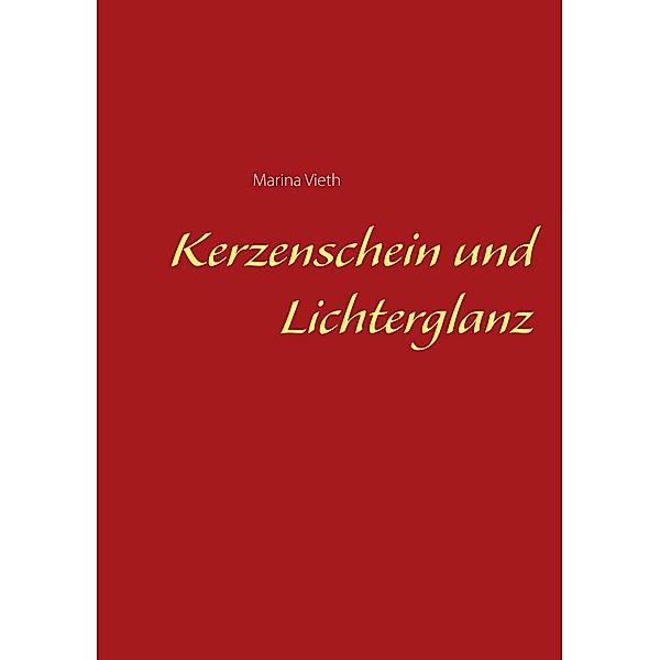 Kerzenschein und Lichterglanz, Marina Vieth