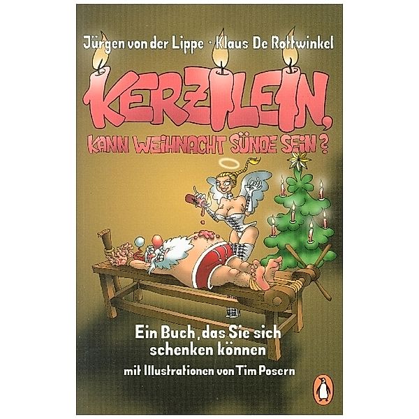 Kerzilein, kann Weihnacht Sünde sein?, Jürgen von der Lippe, Klaus De Rottwinkel