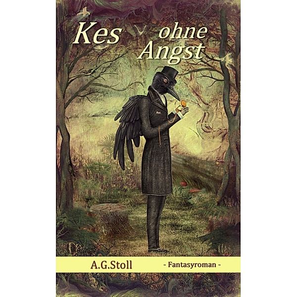 Kes ohne Angst, A. G. Stoll