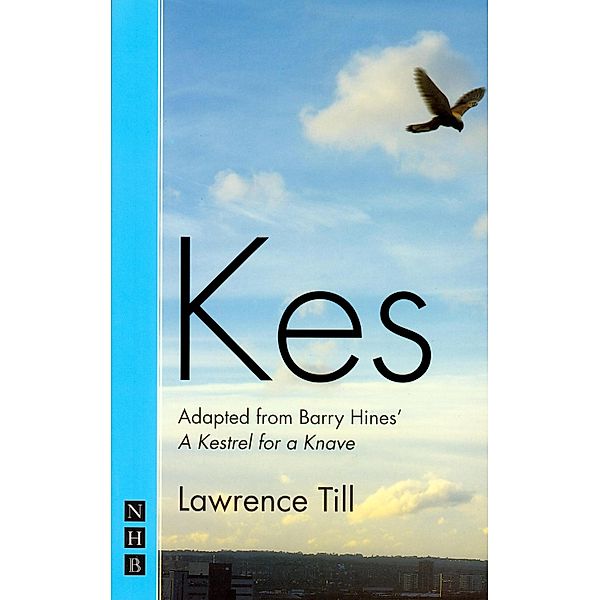 Kes (Stage Version) (NHB Modern Plays), Barry Hines