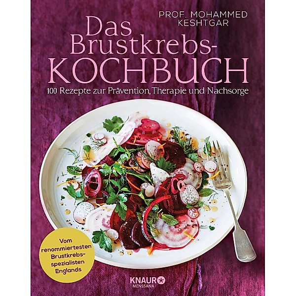Keshtgar, M: Brustkrebs-Kochbuch, Mohammed R. S. Keshtgar