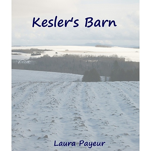 Kesler's Barn, Laura Payeur