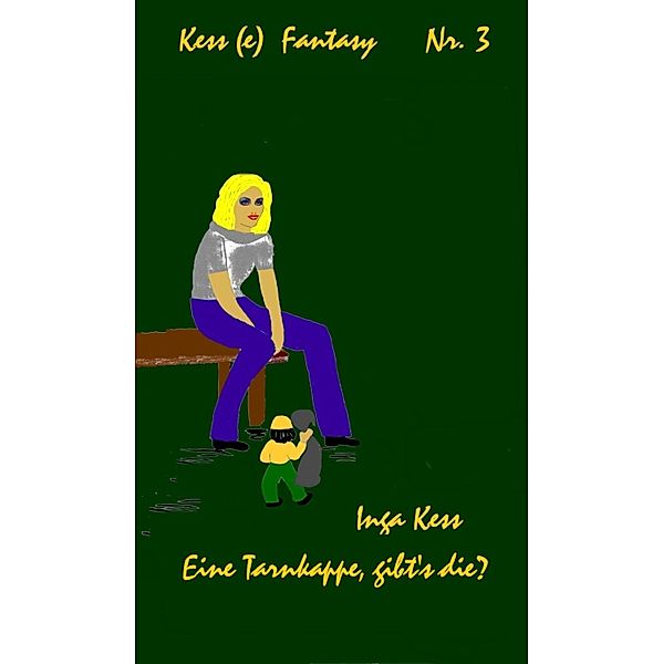 Kess (e) Fantasy Nr. 3, Inga Kess