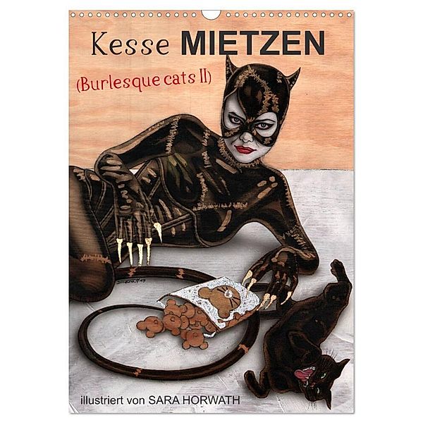 Kesse Mietzen - Burlesque cats II - mit flotten Linien gezeichnete Pin-up Katzen (Wandkalender 2024 DIN A3 hoch), CALVENDO Monatskalender, Sara Horwath Burlesqe up your wall