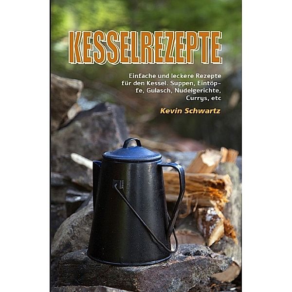 Kesselrezepte, Kevin Schwartz