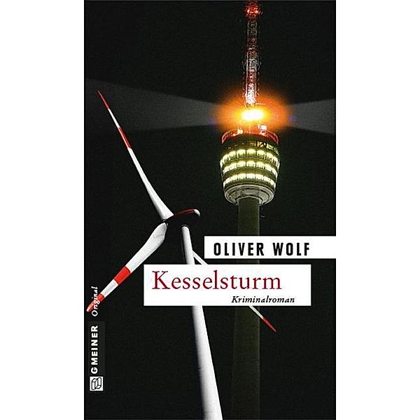 Kesselsturm / Kriminalbeamte Bürkle und Ronda Bd.2, Oliver Wolf