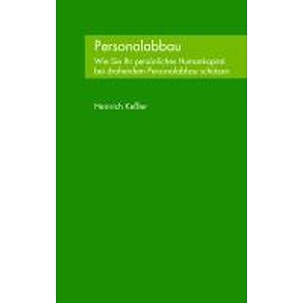 Keßler, H: Personalabbau, Heinrich Keßler