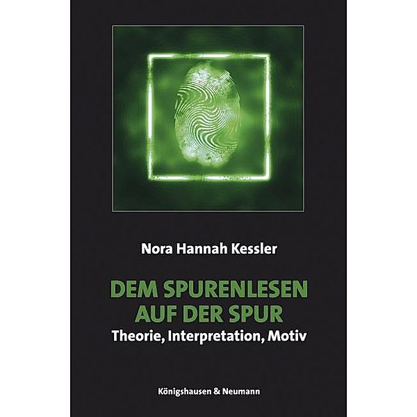 Kessler, N: Spurenlesen auf der Spur, Nora H. Kessler