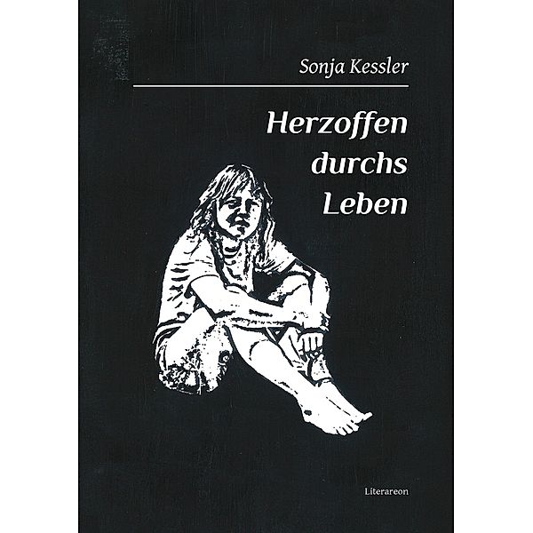 Kessler, S: Herzoffen durchs Leben, Sonja Kessler