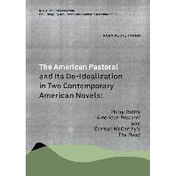 Kestermann, N: American Pastoral and Its De-Idealization in, Nora Kestermann