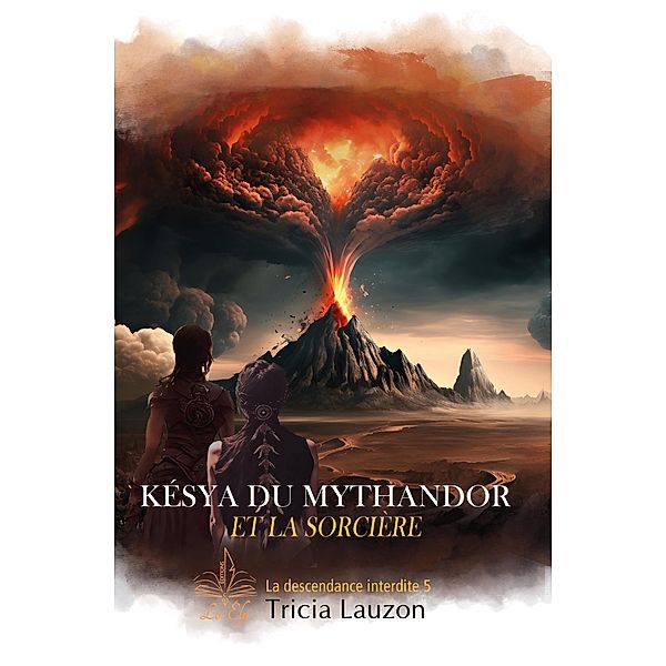 Késya du mythandor et la sorcière, Tricia Lauzon