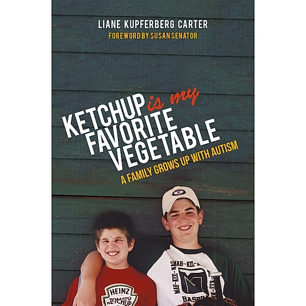 Ketchup is My Favorite Vegetable, Liane Kupferberg Kupferberg Carter