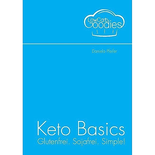 Keto Basics, Daniela Pfeifer