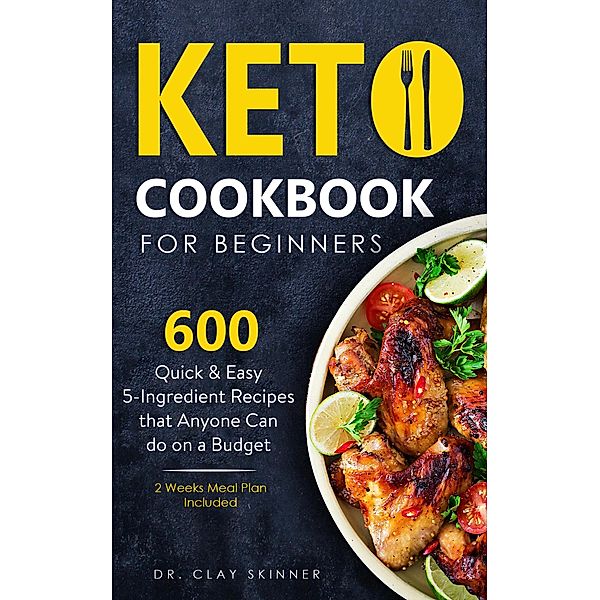 Keto Cookbook, Clay Skinner