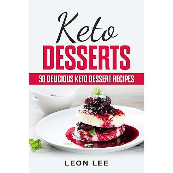 Keto Desserts, Leon Lee