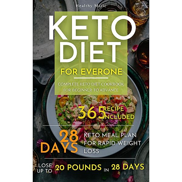 Keto Diet Cookbook for Everyone to Lose weight, Healthy Matic