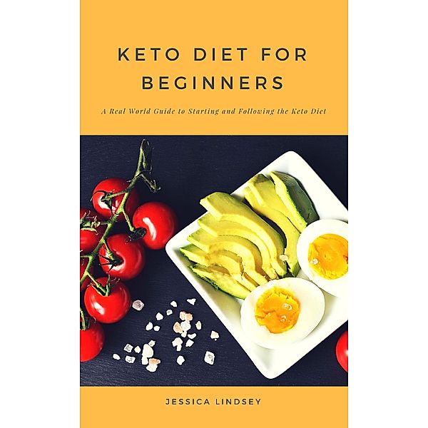 Keto Diet for Beginners, Jessica Lindsey
