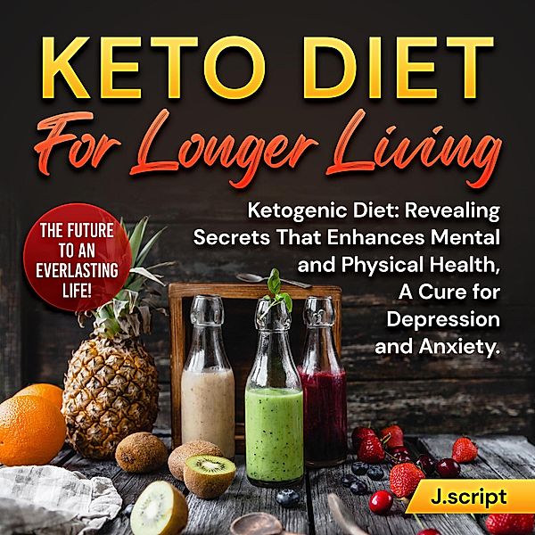 Keto Diet For Longer Living, John Script