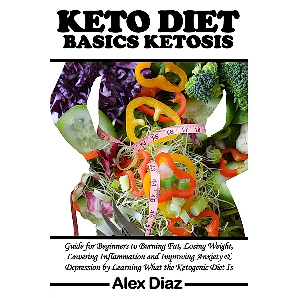 Keto Diet Ketosis Basics, Alex Diaz