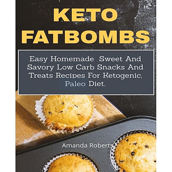 Keto fat bombs, Amanda Roberts