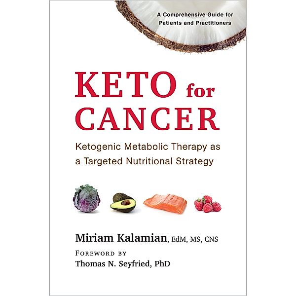 Keto for Cancer, Miriam Kalamian
