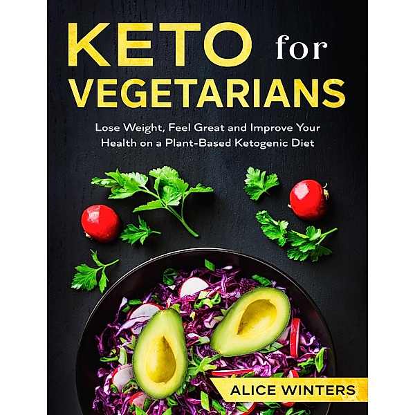 Keto for Vegetarians, Alice Winters