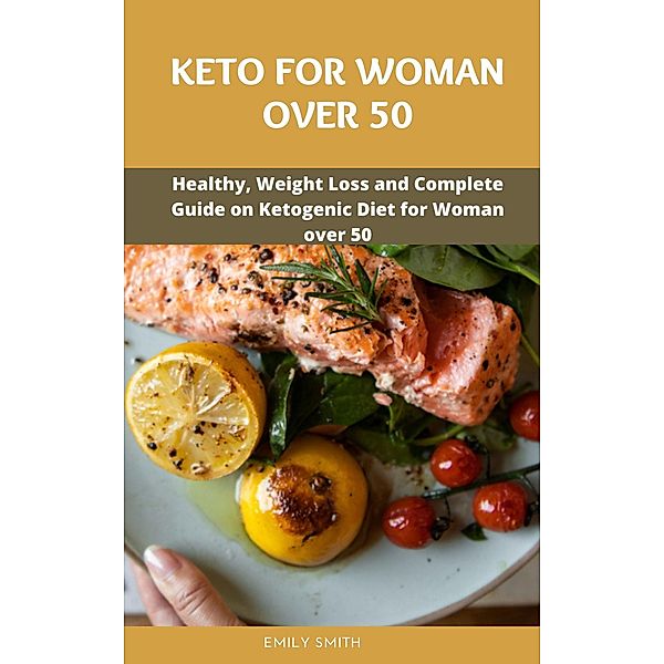 Keto for Woman Over 50, Emily Smith