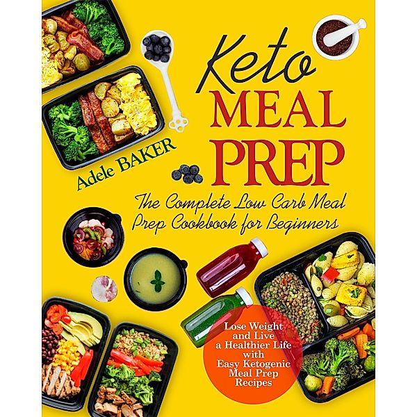 Keto Meal Prep, Adele Baker