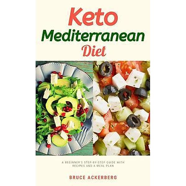 Keto Mediterranean Diet, Bruce Ackerberg
