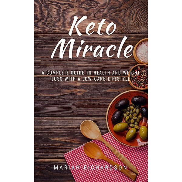Keto Miracle / Keto Miracle, Mariah Richardson