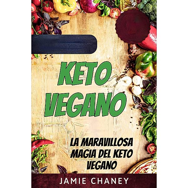 Keto Vegano (.) / ., Jamie Chaney